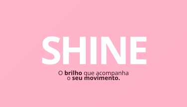 Família Shine - Primavera 2026